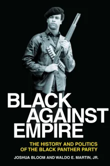 Book cover of Black against Empire: The History and Politics of the Black Panther Party