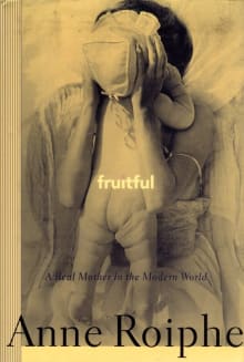 Book cover of Fruitful: A Real Mother in the Modern World