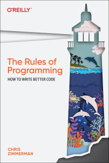 Book cover of The Rules of Programming: How to Write Better Code