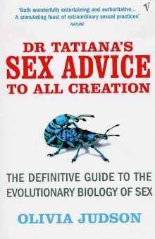 Book cover of Dr. Tatiana's Sex Advice to All Creation: The Definitive Guide to the Evolutionary Biology of Sex