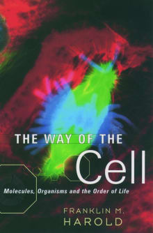 Book cover of The Way of the Cell: Molecules, Organisms, and the Order of Life