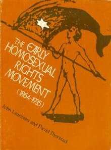 Book cover of The Early Homosexual Rights Movement (1864-1935)
