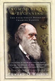 Book cover of From So Simple a Beginning: Darwin's Four Great Books