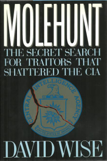 Book cover of Molehunt: The Secret Search for Traitors That Shattered the CIA