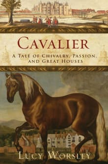 Book cover of Cavalier: A Tale of Chivalry, Passion, and Great Houses