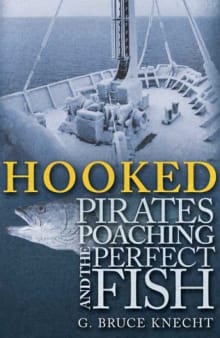 Book cover of Hooked: Pirates, Poaching, and the Perfect Fish