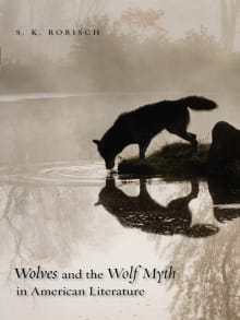 Book cover of Wolves and the Wolf Myth in American Literature