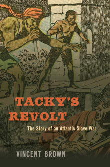 Book cover of Tacky's Revolt: The Story of an Atlantic Slave War