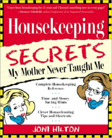 Book cover of Housekeeping Secrets My Mother Never Taught Me