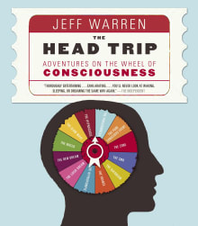 Book cover of The Head Trip: Adventures on the Wheel of Consciousness