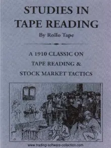 Book cover of Studies in Tape Reading: A 1910 Classic on Tape Reading & Stock Market Tactics