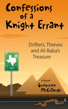 Book cover of Confessions of a Knight Errant: Drifters, Thieves, and Ali Baba's Treasure