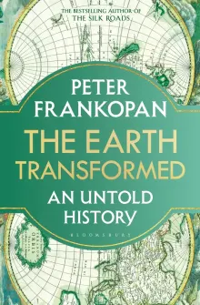 Book cover of The Earth Transformed: An Untold History