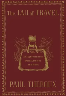 Book cover of The Tao of Travel: Enlightenments from Lives on the Road