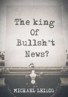 Book cover of The King Of Bullsh*t News