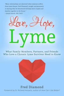 Book cover of Love, Hope, Lyme: What Family Members, Partners, and Friends Who Love a Chronic Lyme Survivor Need to Know