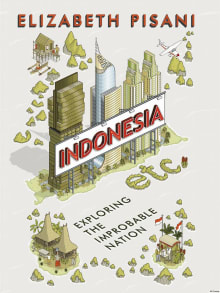 Book cover of Indonesia, Etc.: Exploring the Improbable Nation