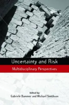 Book cover of Uncertainty and Risk: Multidisciplinary Perspectives