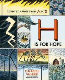 Book cover of H Is for Hope: Climate Change from A to Z