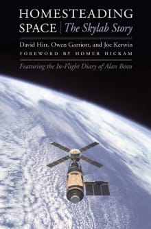 Book cover of Homesteading Space: The Skylab Story