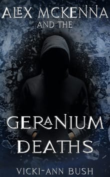 Book cover of Alex McKenna and the Geranium Deaths