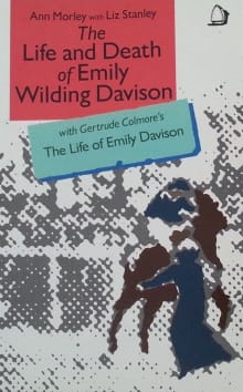 Book cover of The Life and Death of Emily Wilding Davison