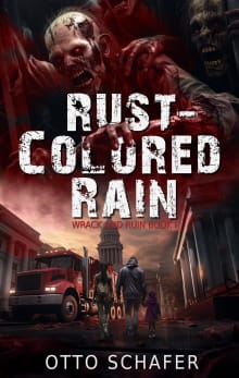 Book cover of Rust-Colored Rain: A Zombie Apocalypse Thriller