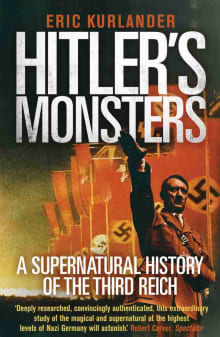 Book cover of Hitler's Monsters: A Supernatural History of the Third Reich