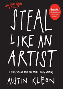 Book cover of Steal Like an Artist: 10 Things Nobody Told You about Being Creative