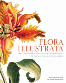 Book cover of Flora Illustrata: Great Works from the Luesther T. Mertz Library of the New York Botanical Garden