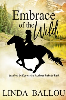 Book cover of Embrace of the Wild: Inspired by Equestrian Explorer Isabella Bird