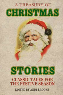 Book cover of A Treasury of Christmas Stories: Classic Tales For The Festive Season