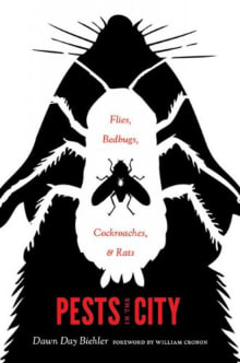 Book cover of Pests in the City: Flies, Bedbugs, Cockroaches, and Rats