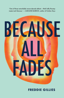 Book cover of Because All Fades