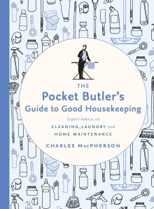 Book cover of The Pocket Butler's Guide to Good Housekeeping: Expert Advice on Cleaning, Laundry and Home Maintenance