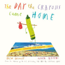 Book cover of The Day the Crayons Came Home