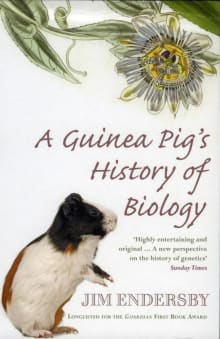 Book cover of A Guinea Pig’s History of Biology