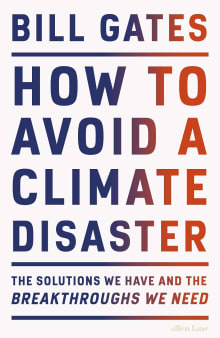 Book cover of How to Avoid a Climate Disaster: The Solutions We Have and the Breakthroughs We Need