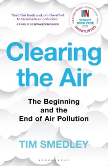 Book cover of Clearing The Air: The Beginning and the End Of Air Pollution