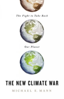 Book cover of The New Climate War: The Fight to Take Back Our Planet