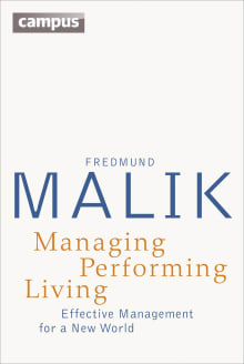 Book cover of Managing Performing Living: Effective Management for a New World