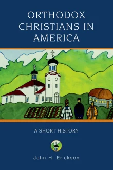 Book cover of Orthodox Christians in America: A Short History