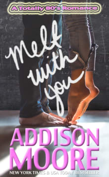 Book cover of Melt With You