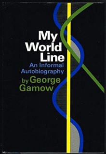 Book cover of My World Line: An Informal Autobiography
