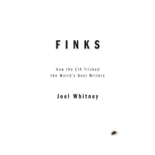 Book cover of Finks: How the C.I.A. Tricked the World's Best Writers