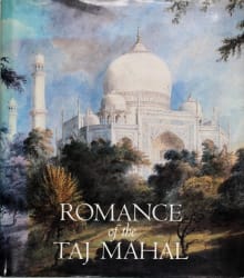 Book cover of Romance of the Taj Mahal