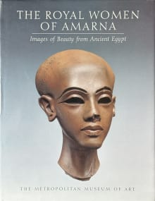 Book cover of The Royal Women of Amarna: Images of Beauty from Ancient Egypt