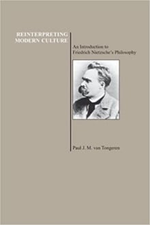 Book cover of Reinterpreting Modern Culture: An Introduction to Friedrich Nietzsche's Philosophy