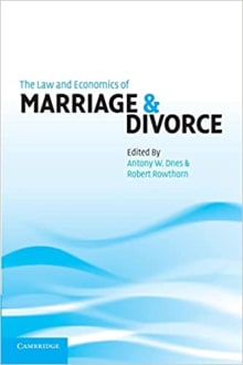 Book cover of The Law and Economics of Marriage and Divorce