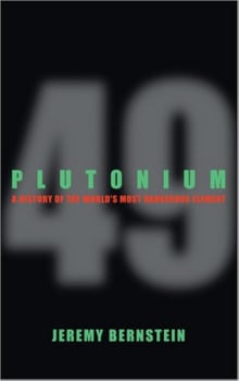 Book cover of Plutonium: A History of the World's Most Dangerous Element